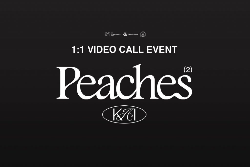 KAI ‘Peaches’ 1:1 VIDEO CALL EVENT